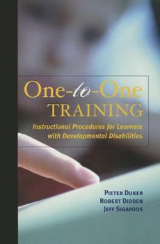 Paperback One-To-One Training: Instructional Procedures for Learners with Developmental Disabilities Book