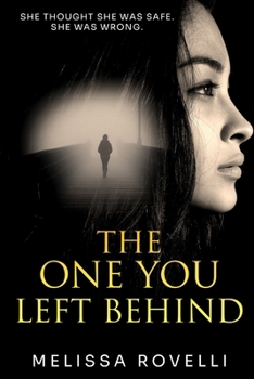 The One You Left Behind