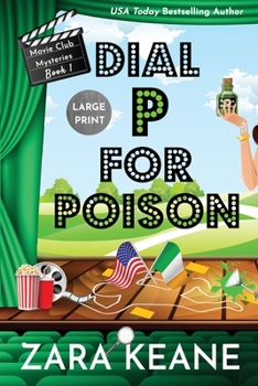 Paperback Dial P For Poison (Movie Club Mysteries, Book 1): Large Print Edition [Large Print] Book