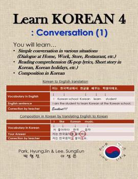 Paperback Learn Korean 4: Conversation (1): Simple convesation in various situations; Reading comprehesions, Composition in Korean Book