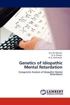 Genetics of Idiopathic Mental Retardation: Cytogenetic Analysis of Idiopathic Mental Retardation