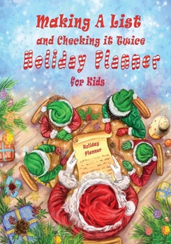 Paperback Making A List and Checking It Twice Holiday Planner for Kids Book