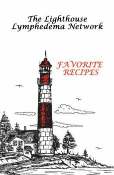 Spiral-bound The Lighthouse Lymphedema Network Favorite Recipes Book