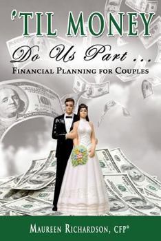 Paperback Til Money Do Us Part: Financial Planning for Couples Book