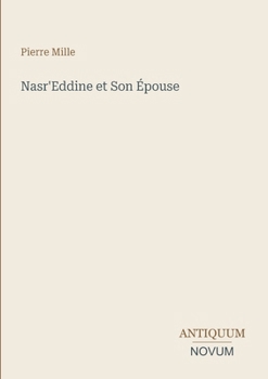 Paperback Nasr'Eddine et Son Épouse [French] Book
