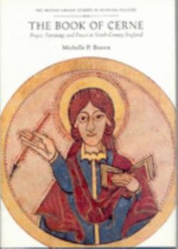 Hardcover The Book of Cerne: Prayer, Patronage, and Power in Ninth-Century England Book