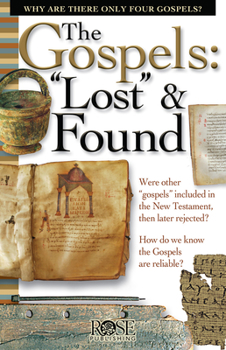 Paperback The Gospels: Lost and Found Book