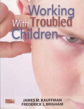 Paperback Working with Troubled Children Book