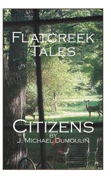 Hardcover Flatcreek Tales: Citizens Book