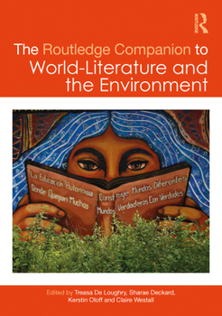 The Routledge Companion to World-Literature and the Environment (Routledge Literature Companions)