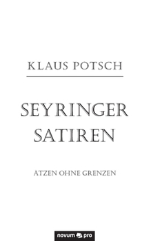 Paperback Seyringer Satiren: Ätzen ohne Grenzen [German] Book