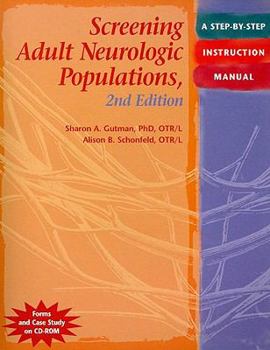 Paperback Screening Adult Neurologic Populations: A Step-By-Step Instruction Manual [With CDROM] Book