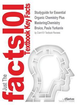 Paperback Studyguide for Essential Organic Chemistry Plus Masteringchemistry by Bruice, Paula Yurkanis, ISBN 9780133867299 Book