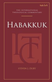 Hardcover Habakkuk: An International Theological Commentary Book