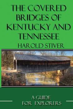 Covered Bridges of Kentucky and Tennessee