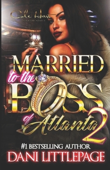 Paperback Married To The Boss Of Atlanta 2: An Urban Romance Novel Book