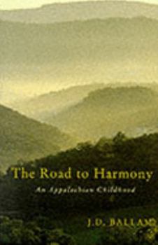 Hardcover The Road to Harmony: An Appalachian Childhood Book