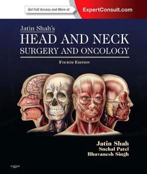 Hardcover Jatin Shah's Head and Neck Surgery and Oncology: Expert Consult: Online and Print Book