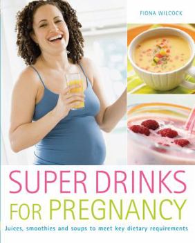 Paperback Super Drinks for Pregnancy Book