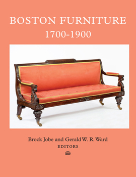 Boston Furniture, 1700-1900 - Book  of the Colonial Society of Massachusetts