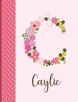 Paperback Caylie: Monogrammed Personalized Lined Journal with Inspirational Quotes Book