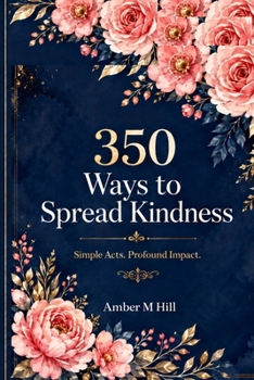 Paperback 350 Ways to Spread Kindness Book