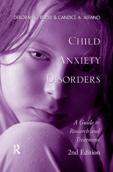 Paperback Child Anxiety Disorders: A Guide to Research and Treatment, 2nd Edition Book