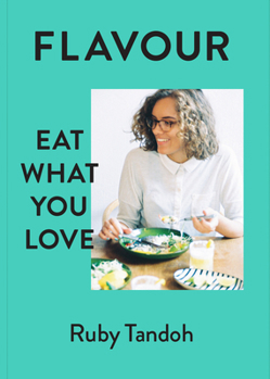 Hardcover Flavour: Eat What You Love Book