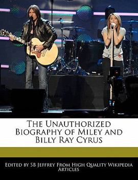 Paperback The Unauthorized Biography of Miley and Billy Ray Cyrus Book