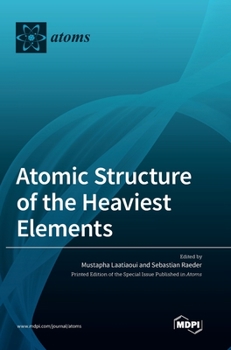 Hardcover Atomic Structure of the Heaviest Elements Book