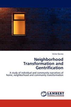 Paperback Neighborhood Transformation and Gentrification Book