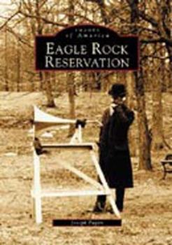 Eagle Rock Reservation (Images of America: New Jersey) - Book  of the Images of America: New Jersey