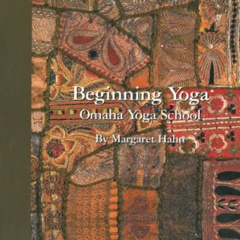 Paperback Beginning Yoga: Omaha Yoga School Book