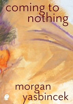 Paperback Coming to Nothing Book