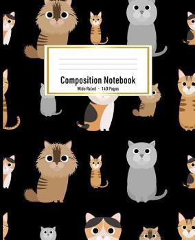 Paperback Composition Notebook: Cute Cats Wide Ruled Composition Book