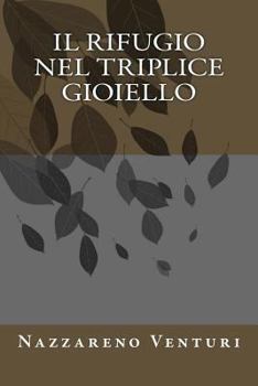 Paperback Il rifugio nel triplice gioiello [Italian] Book