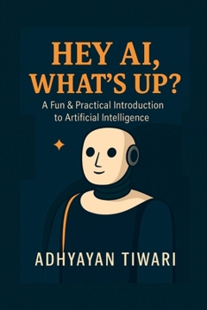 Paperback Hey AI, What's Up? Book