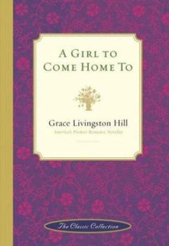 Hardcover A Girl to Come Home to Book