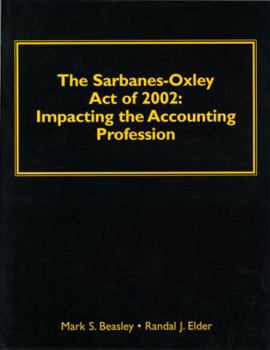Paperback The Sarbanes-Oxley Act of 2002: Impacting the Accounting Profession Book