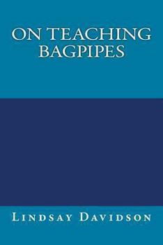 Paperback On Teaching Bagpipes Book