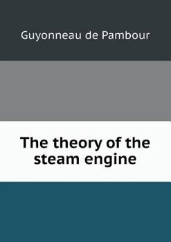 Paperback The Theory of the Steam Engine Book