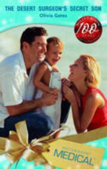 The Desert Surgeon's Secret Son (Medical Romance) (Medical Romance)