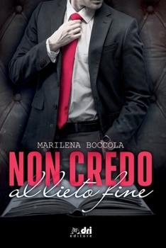Paperback Non Credo al Lieto Fine [Italian] Book
