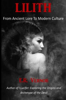 Hardcover Lilith From Ancient Lore To Modern Culture Book