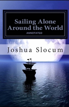 Paperback Sailing Alone Around the World Annotated Book