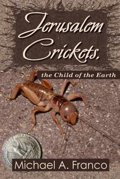 Paperback Jerusalem Crickets, the Child of the Earth Book