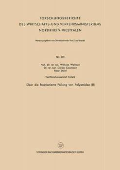 Paperback Über Die Fraktionierte Fällung Von Polyamiden (II) [German] Book