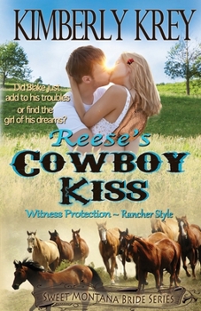 Paperback Reese's Cowboy Kiss Witness Protection Rancher Style: Blake's Story Book