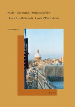 Hardcover Malti - Germaniz Dizzjunarju Kbir. Deutsch - Maltesisch Grosses Worterbuch [German] Book