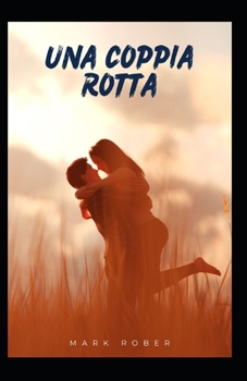 Paperback Una Coppia Rotta [Italian] Book